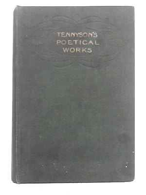 Seller image for The Poetical Works of Alfred, Lord Tennyson for sale by World of Rare Books