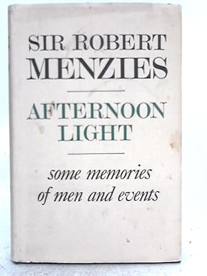 Seller image for Afternoon Light: Some Memories of Men and Events for sale by World of Rare Books