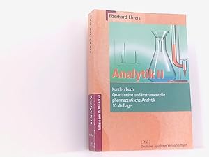 Seller image for Analytik II - Kurzlehrbuch: Quantitative und instrumentelle pharmazeutische Analytik (Wissen und Praxis) for sale by Book Broker