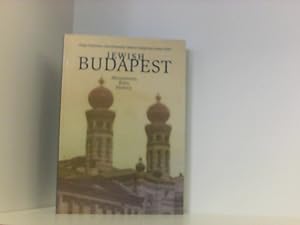Bild des Verkufers fr Jewish Budapest: Monuments, Rites, Histories: Memories, Rites, History zum Verkauf von Book Broker