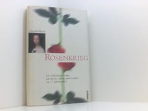 Seller image for Rosenkrieg: Ein Scheidungsdrama um Besitz, Macht und Freiheit im 17. Jahrhundert for sale by Book Broker