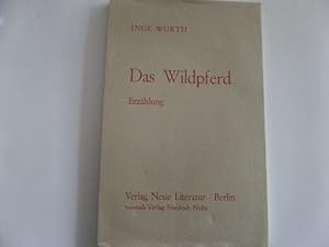 Seller image for Das Wilpferd - Erzhlung for sale by Gerald Wollermann