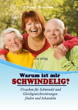 Image du vendeur pour Warum ist mir schwindelig?: Ursachen fr Schwindel und Gleichgewichtsstrungen finden und behandeln mis en vente par Gerald Wollermann