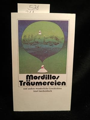 Seller image for Mordillos Trumereien und andere wunderliche Geschichten for sale by ANTIQUARIAT Franke BRUDDENBOOKS