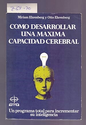 Seller image for COMO DESARROLLAR UNA MAXIMA CAPACIDAD CEREBRAL for sale by Libreria 7 Soles