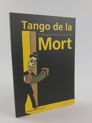 Bild des Verkufers fr Tango de la Mort zum Verkauf von ANTIQUARIAT Franke BRUDDENBOOKS