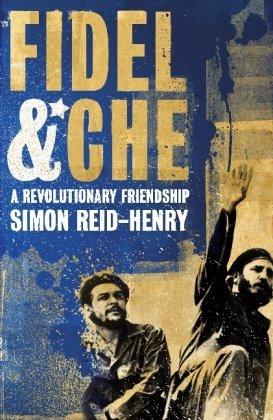 Bild des Verkufers fr Fidel and Che: A Revolutionary Friendship zum Verkauf von WeBuyBooks