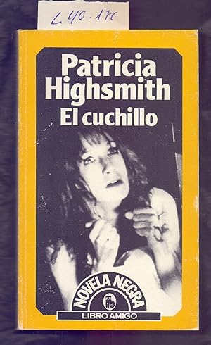 Seller image for EL CUCHILLO (NOVELA NEGRA) for sale by Libreria 7 Soles