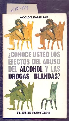 Image du vendeur pour CONOCE USTED LOS EFECTOS DEL ABUSO DEL ALCOHOL Y LAS DROGAS BLANDAS? mis en vente par Libreria 7 Soles