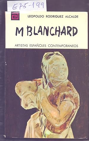 Seller image for MARIA GUTIERREZ BLANCHARD (ARTISTAS ESPAOLES CONTEMPORANEOS) for sale by Libreria 7 Soles