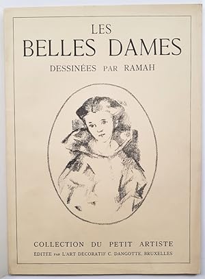 Les Belles Dames. Collection du Petit Artiste. Dix lithographies originales dessinées par Ramah.