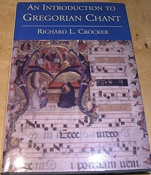 Seller image for An Introduction to Gregorian Chant for sale by powellbooks Somerset UK.