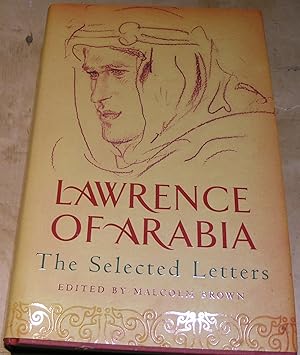 Seller image for Lawrence of Arabia; The Selected Letters for sale by powellbooks Somerset UK.