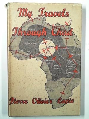 Image du vendeur pour My travels through Chad mis en vente par Cotswold Internet Books