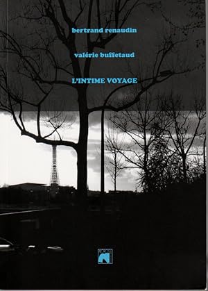 Image du vendeur pour L'intime voyage mis en vente par L'ivre d'Histoires