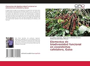 Bild des Verkufers fr Elementos de biodiversidad funcional en ecosistemas cafetalero, Guisa zum Verkauf von moluna