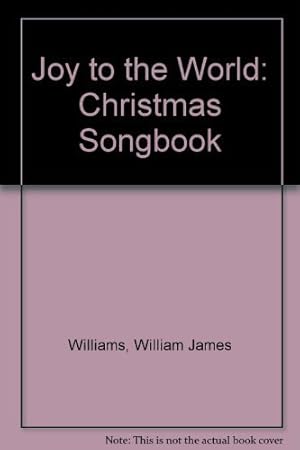 Seller image for Joy to the World: Christmas Songbook for sale by WeBuyBooks