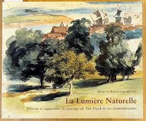 Image du vendeur pour La lumire naturelle. Dessins et aquarelles de paysage de Van Dyck et ses contemporains mis en vente par L'ivre d'Histoires