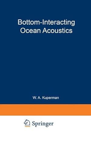 Immagine del venditore per Bottom-Interacting Ocean Acoustics venduto da BuchWeltWeit Ludwig Meier e.K.