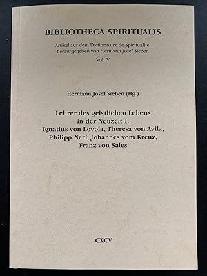 Immagine del venditore per Lehrer des geistlichen Lebens in der Neuzeit I: Ignatius von Loyola, Theresa von Avila, Philipp Neri, Johannes vom Kreuz, Franz von Sales venduto da Koinonia-Oriens Bookseller