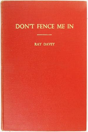 Bild des Verkufers fr Don`t Fence Me In. zum Verkauf von Entelechy Books