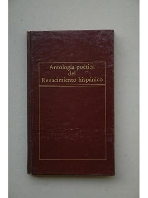 ANTOLOGÍA poética del Renacimiento hispánico