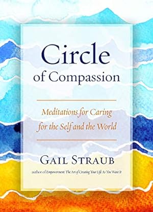 Image du vendeur pour Circle of Compassion: Meditations for Caring for the Self and the World mis en vente par Redux Books