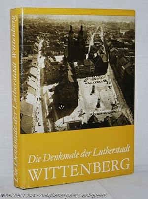 Bild des Verkufers fr Die Denkmale der Lutherstadt Wittenberg. Reihe: Die Denkmale im Bezirk Halle. Im Auftrag des Ministeriums fr Kultur der DDR herausgegeben vom Institut fr Denkmalpflege, Arbeitsstelle Halle. zum Verkauf von Antiquariat partes antiquares