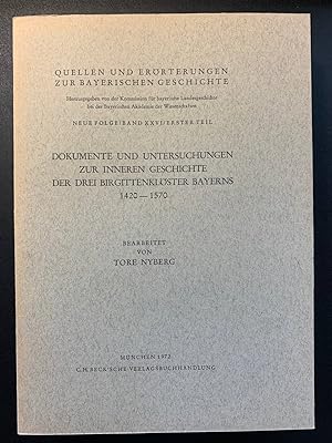 Seller image for Dokumente und Untersuchungen zur inneren Geschichte der drei Birgittenklster Bayerns : 1420 - 1570 / Erster Teil for sale by Koinonia-Oriens Bookseller
