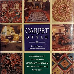 Carpet Style: A Comprehensive Style-By-Style Directory to Choosing the Right Carpet for Your Home