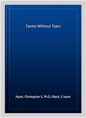 Seller image for Tantra Without Tears for sale by GreatBookPrices