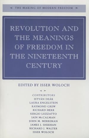 Bild des Verkufers fr Revolution and the Meanings of Freedom in the Nineteenth Century zum Verkauf von GreatBookPricesUK