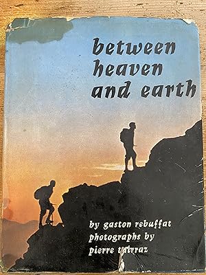 Seller image for Between Heaven and Earth. Translated from the French By Eleanor Brockett. for sale by Blackandwhiteandread ltd