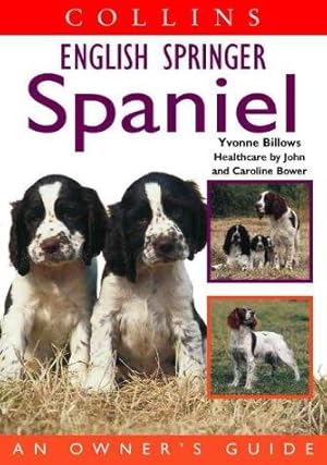 Imagen del vendedor de Collins Dog Owners Guide English Springer Spaniel (Collins Dog Owner's Guides) a la venta por WeBuyBooks