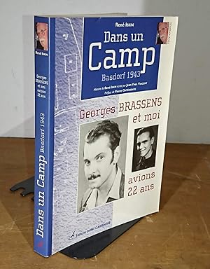 Seller image for DANS UN CAMP - BASDORF 1943 - GEORGES BRASSENS ET MOI AVIONS 22 ANS for sale by Livres 113