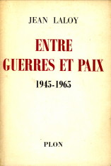 Bild des Verkufers fr Entre guerres et paix 1945 - 1965 zum Verkauf von Antiquariaat Parnassos vof