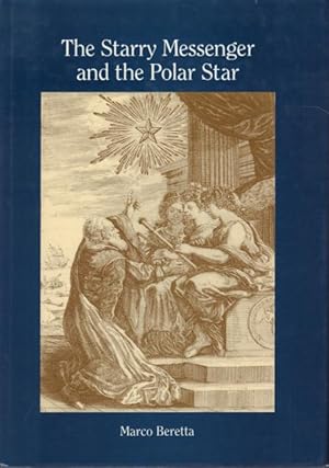 Bild des Verkufers fr The Starry Messenger and the Polar Star. Scientific relations between Italy and Sweden from 1500 to 1800. zum Verkauf von Rnnells Antikvariat AB