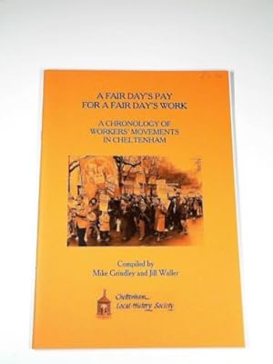 Immagine del venditore per A fair day's pay for a fair day's work: a chronology of workers' movements in Cheltenham venduto da Cotswold Internet Books