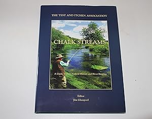 The Test And Itchen Association. Chalk Streams. A Guide to their Natural History and River Keeping