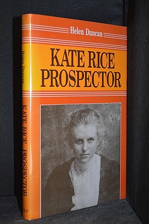 Imagen del vendedor de Kate Rice Prospector a la venta por Burton Lysecki Books, ABAC/ILAB