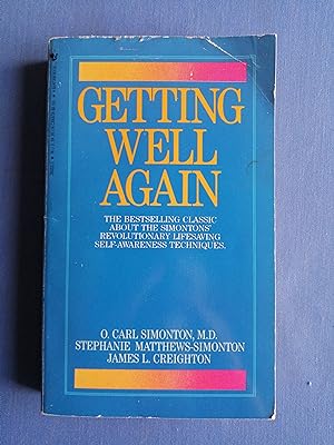 Imagen del vendedor de Getting Well Again : A Step-by-Step, Self-Help Guide to overcoming Cancer for Patiens and Their Families a la venta por Perolibros S.L.