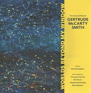 Imagen del vendedor de Worlds Beyond My Window : The Life and Work of Gertrude Mccarty Smith a la venta por GreatBookPrices