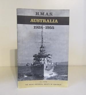 Image du vendeur pour H.M.A.S. Australia The Story of the 8 Inch Cruiser 1928 - 1955 mis en vente par BRIMSTONES