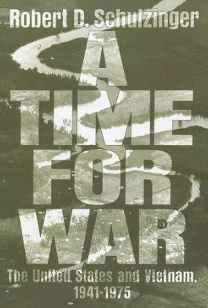 Imagen del vendedor de A Time for War: The United States and Vietnam, 1941-1975 a la venta por WeBuyBooks