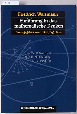 Einführung in das mathematische Denken. Die Begriffsbildung der modernen Mathematik.