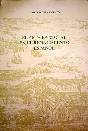 Imagen del vendedor de El arte epistolar en el Renacimiento espaol a la venta por Alcan Libros