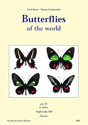 Bild des Verkufers fr Butterflies of the World 26: Papilionidae 13: Parides zum Verkauf von PEMBERLEY NATURAL HISTORY BOOKS BA, ABA