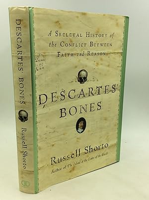 Imagen del vendedor de DESCARTES' BONES: A Skeletal History of the Conflict between Faith and Reason a la venta por Kubik Fine Books Ltd., ABAA