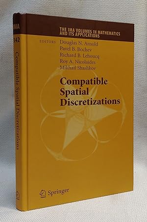 Seller image for Compatible Spatial Discretizations (The IMA Volumes in Mathematics and its Applications, 142) for sale by Book House in Dinkytown, IOBA
