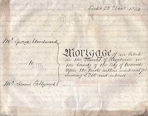 Mortgage Indenture of an Estate in the Hamlet of Heigham, Norfolk; from George Woodward to Isaac ...